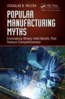 Popular Manufacturing Myths