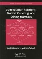 Commutation Relations, Normal Ordering, and Stirling Numbers