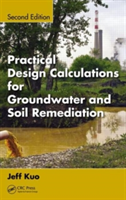 Practical Design Calculations for Groundwater and Soil Remediation, 2nd*