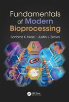 Fundamentals of Modern Bioprocessing