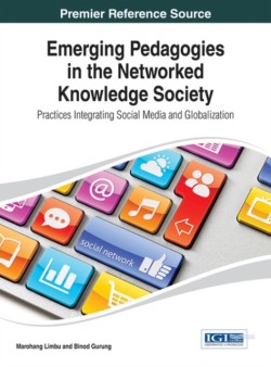 Emerging Pedagogies in the Networked Knowledge Society