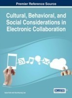 Cultural, Behavioral, and Social Considerations in Electronic Collaboration