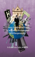 21st Century Foundation and Principles for Socioeconomic Development and Social Entrepreneurship