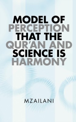Model of Perception That the Qur'an and Science Is Harmony