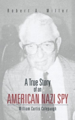 True Story of an American Nazi Spy