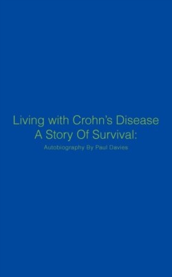 Living with Crohn's Disease A Story Of Survival