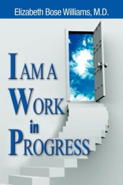 I am A Work in Progress