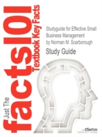 Studyguide for Effective Small Business Management by Scarborough, Norman M., ISBN 9780132157469