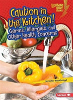 Caution in the Kitchen!