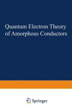 Quantum Electron Theory of Amorphous Conductors