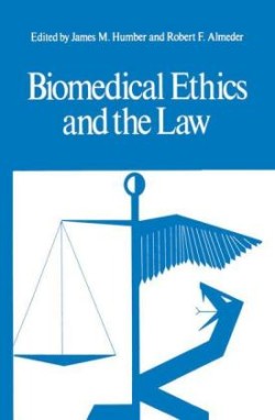 Biomedical Ethics and the Law