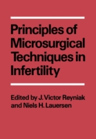 Principles of Microsurgical Techniques in Infertility