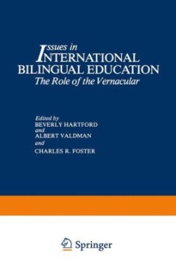 Issues in International Bilingual Education The Role of the Vernacular