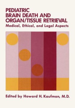 Pediatric Brain Death and Organ/Tissue Retrieval
