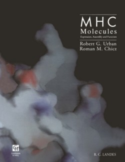 MHC Molecules: Expression, Assembly and Function
