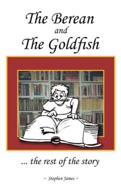 Berean and the Goldfish
