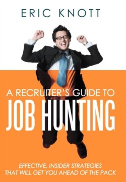 Recruiter's Guide to Job Hunting