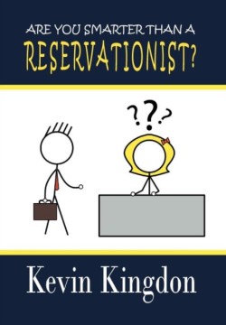 Are You Smarter Than a Reservationist?