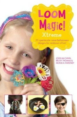 Loom Magic! Xtreme