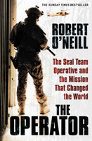 O'Neill, Robert - The Operator The Seal Team Operative And The Mission That Changed The World