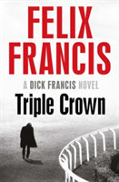 Francis, Felix - Triple Crown