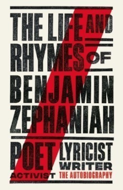 Life and Rhymes of Benjamin Zephaniah