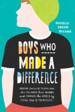 McCann, Michelle Roehm - Boys Who Made A Difference