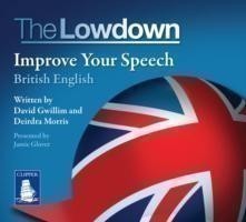 Lowdown: Improve Your Speech - British English Audio CD