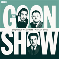 Goon Show Compendium Volume Nine: Vintage Goons