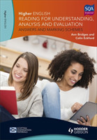 Higher English: Reading for Understanding, Analysis and Evaluation - Answers and Marking Schemes