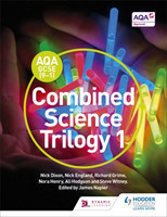 AQA GCSE (9-1) Combined Science Trilogy Student Book 1