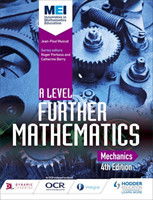 MEI A Level Further Mathematics Mechanics 4th Edition