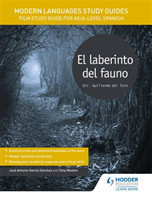 Modern Languages Study Guides: El laberinto del fauno Film Study Guide for AS/A-level Spanish