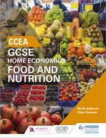 CCEA GCSE Home Economics: Food and Nutrition