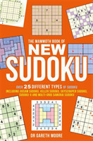 The Mammoth Book of New Sudoku Over 25 different types of Sudoku, including Jigsaw Sudoku, Killer Su