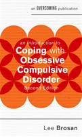 Introduction to Coping with Obsessive Compulsive Disorder, 2nd Edition