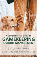 Comprehensive Guide to Gamekeeping & Shoot Management