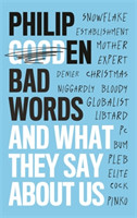 Bad Words And What They Say About Us