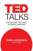 TED Talks: The official TED guide to public speaking