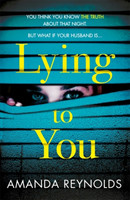 Lying To You