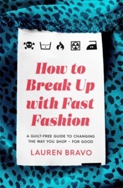 How To Break Up With Fast Fashion