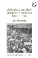 Methodists and their Missionary Societies 1900-1996
