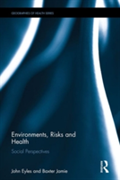 Environments, Risks and Health