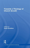 Towards a Theology of Church Growth