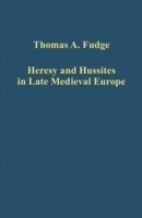 Heresy and Hussites in Late Medieval Europe