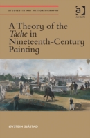 Theory of the Tache in Nineteenth-Century Painting