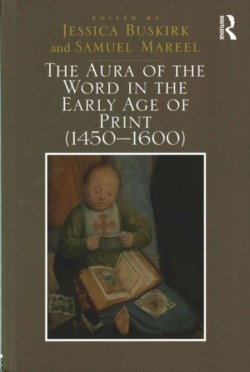 Aura of the Word in the Early Age of Print (1450–1600)
