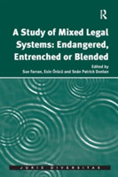 Study of Mixed Legal Systems: Endangered, Entrenched or Blended