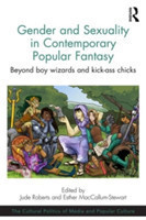 Gender and Sexuality in Contemporary Popular Fantasy