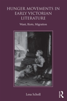 Hunger Movements in Early Victorian Literature